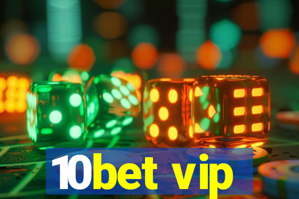 10bet vip